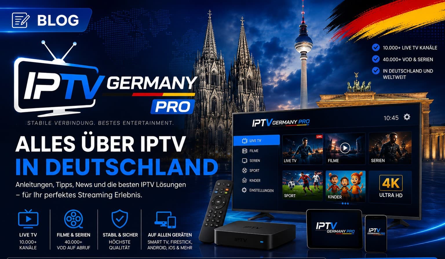 Der beste IPTV Anbieter in Deutschland: Ihr Vergleichsguide – IPTV Germany Pro Blog